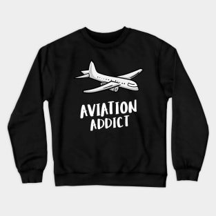 aviation addict Crewneck Sweatshirt